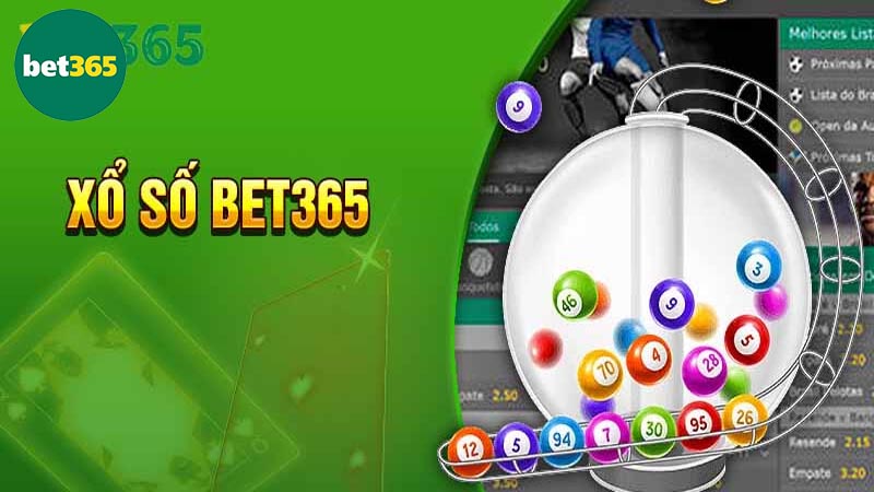 Giới thiệu khái quát về xổ số Bet365